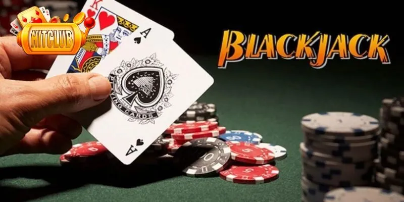 Những điều cần biết về bài Blackjack là gì?