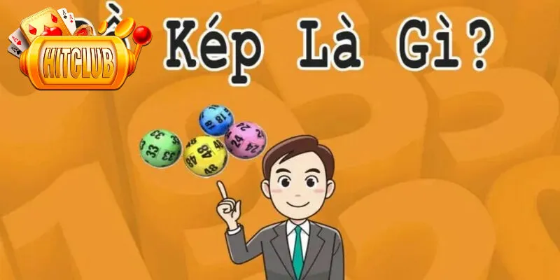 Đề kép là những con cặp số có hai con số giống nhau