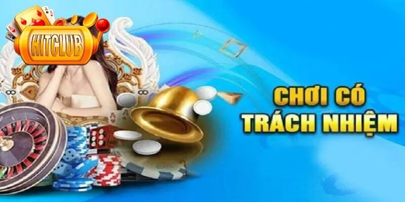 Các biện pháp để chơi có trách nhiệm