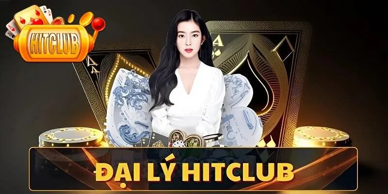 Chương trình đại lý Hitclub mở ra cơ hội việc làm tiềm năng