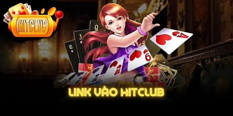 Sử dụng link vào Hitclub chính thống để có trải nghiệm an toàn