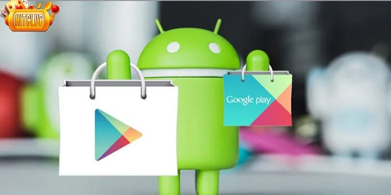 Hướng dẫn tải app Hitclub dễ dàng trên hệ điều hành Android